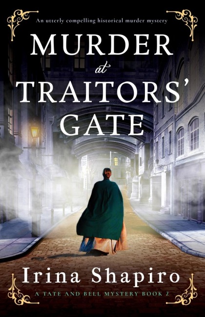 Murder at Traitors Gate: An Utterly Compelling Historical Murder Mystery