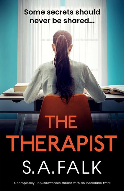 The Therapist: A Completely Unputdownable Thriller with an Incredible Twist