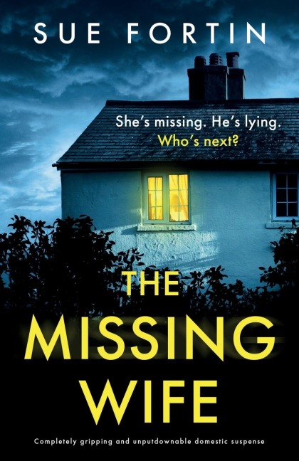 The Missing Wife: Completely Gripping and Unputdownable Domestic Suspense