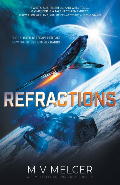 Refractions: A Completely Gripping Space Opera