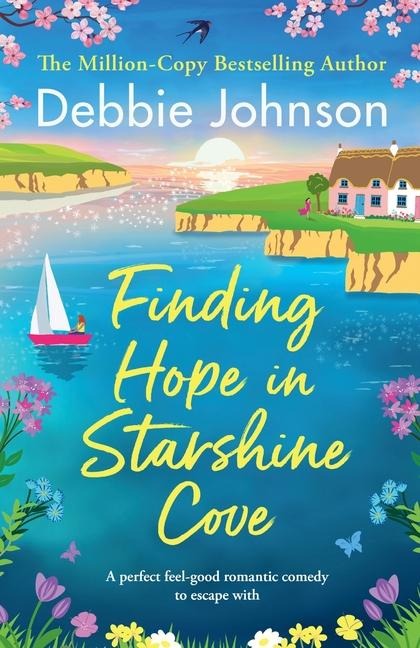 Finding Hope in Starshine Cove: A Perfect Feel-Good Romantic Comedy to Escape with
