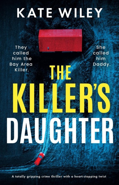 The Killers Daughter: A Totally Gripping Crime Thriller with a Heart-Stopping Twist