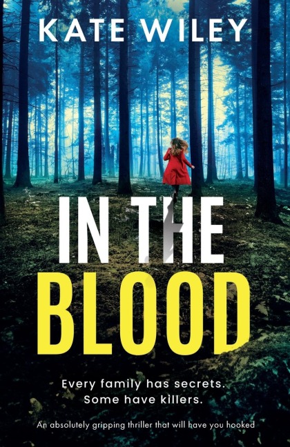 In the Blood: An Absolutely Gripping Thriller That Will Have You Hooked