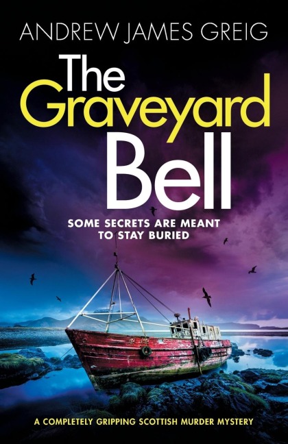 The Graveyard Bell: A Completely Gripping Scottish Murder Mystery