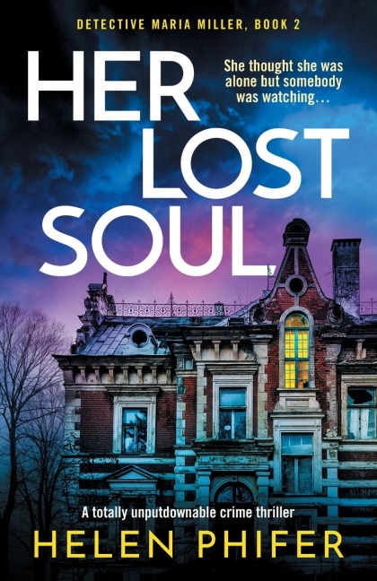 Her Lost Soul: A Totally Unputdownable Crime Thriller