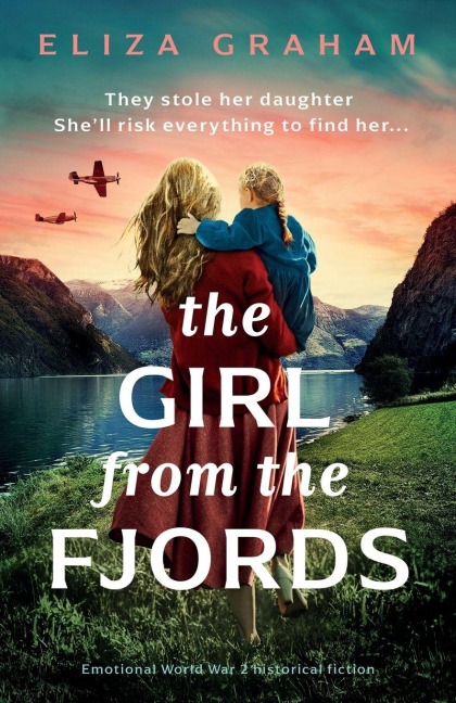 The Girl from the Fjords: Emotional World War 2 Historical Fiction