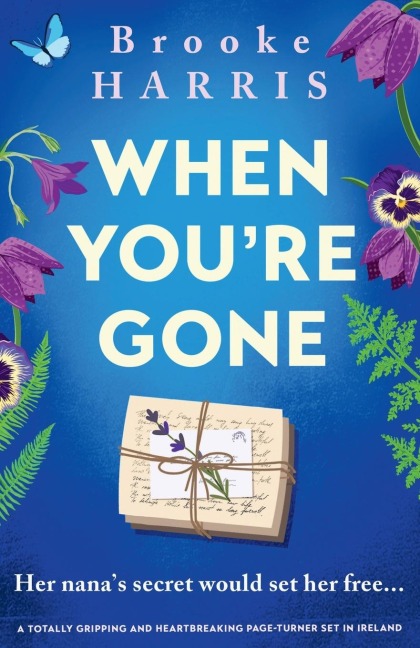 When Youre Gone: A Totally Gripping and Heartbreaking Page-Turner Set in Ireland