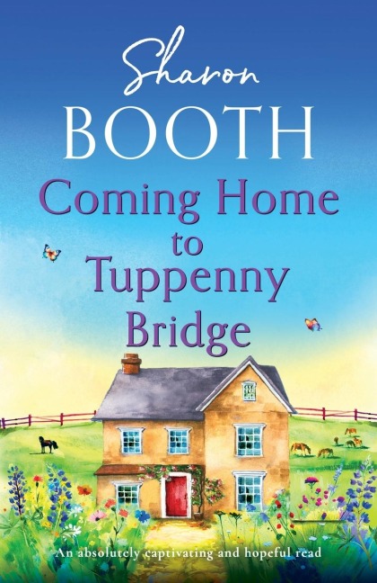 Coming Home to Tuppenny Bridge: An Absolutely Captivating and Hopeful Read
