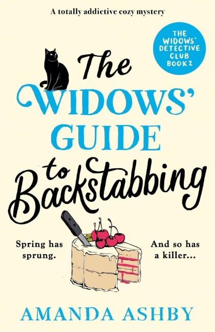 The Widows Guide to Backstabbing: A Totally Addictive Cozy Mystery