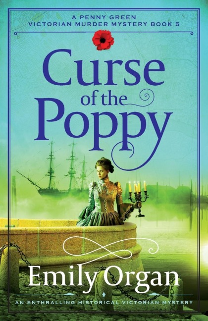Curse of the Poppy: An Enthralling Historical Victorian Mystery