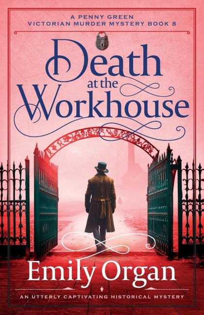 Death at the Workhouse: An Utterly Captivating Historical Mystery