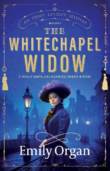 The Whitechapel Widow: A Totally Compelling Historical Murder Mystery