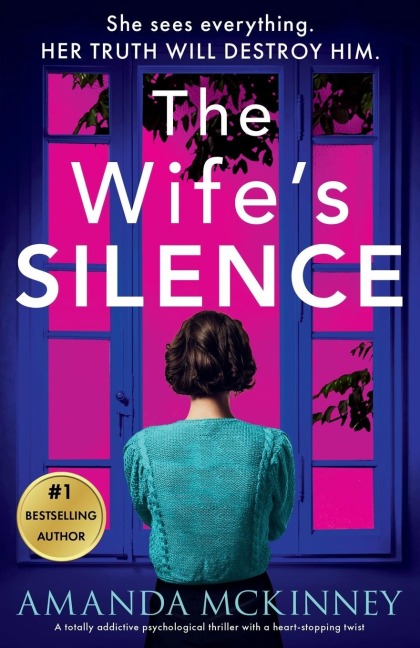The Wifes Silence: A Completely Addictive Psychological Thriller with a Heart-Stopping Twist