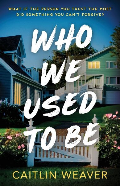 Who We Used to Be