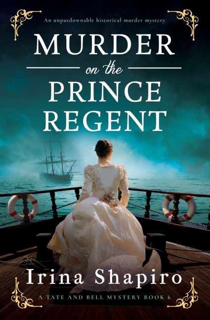 Murder on the Prince Regent: An unputdownable historical murder mystery