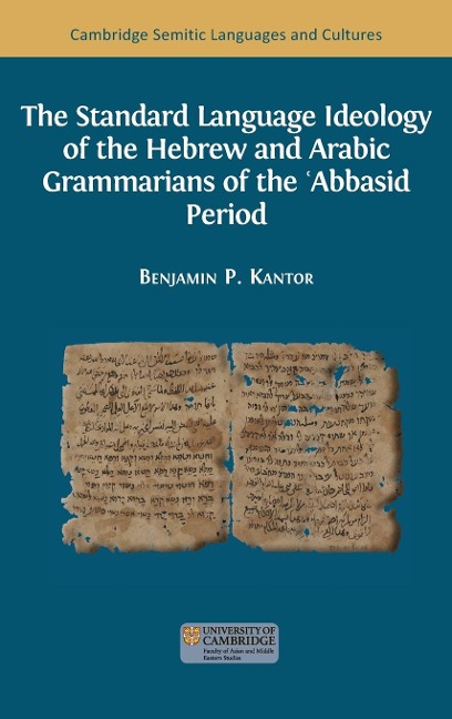 The Standard Language Ideology of the Hebrew and Arabic Grammarians of the ¿Abbasid Period