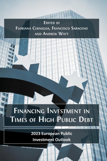 Financing Investment in Times of High Public Debt: 2023 European Public Investment Outlook