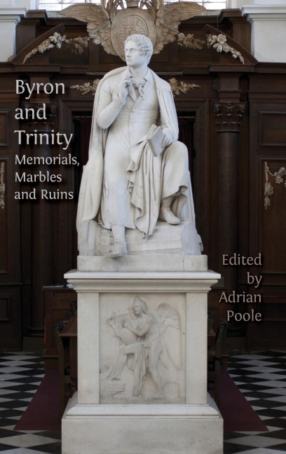 Byron and Trinity: Memorials, Marbles and Ruins