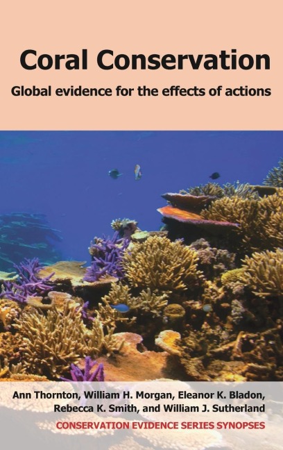 Coral Conservation: Global Evidence for the Effects of Actions