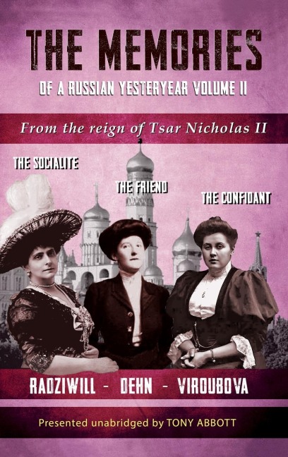 The Memories of a Russian Yesteryear - Volume II: From the reign of Nicholas II