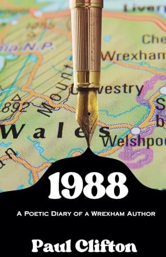 1988 A Poetic Diary of a Wrexham Author