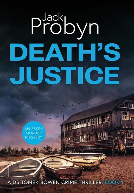 Deaths Justice: A Chilling Essex Murder Mystery Novel