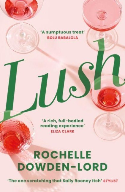 Lush: Shortlisted for the Nero Book Award for Debut Fiction
