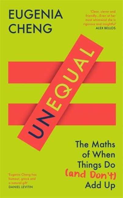 Unequal: The Maths of When Things Do and Dont Add Up