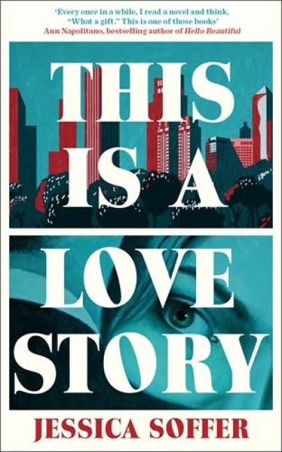 This Is a Love Story: The instant New York Times bestseller