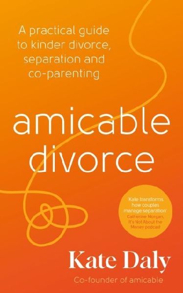 amicable divorce: Your Practical Guide to Divorce Without the Drama