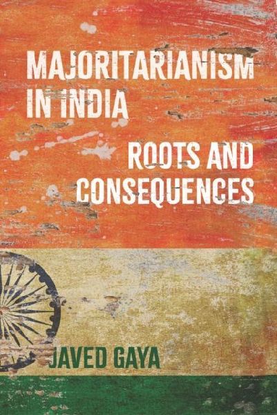 Majoritarianism in India: Roots and Consequences