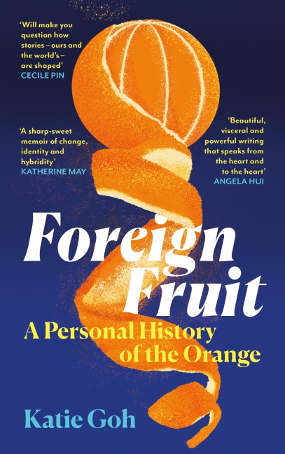 Foreign Fruit: A Personal History of the Orange