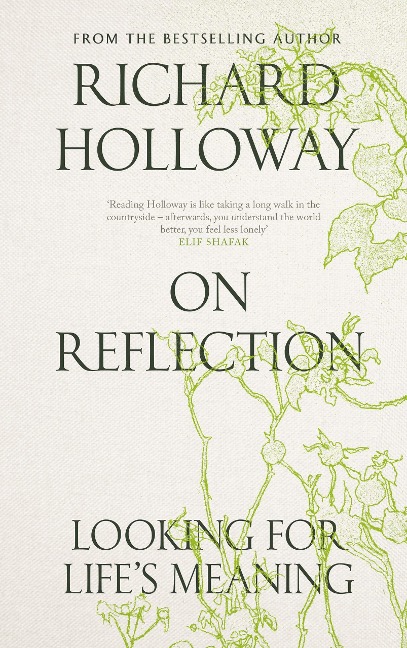 On Reflection: Looking for Lifes Meaning