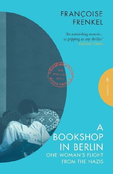 A Bookshop in Berlin: One Womans Flight from the Nazis