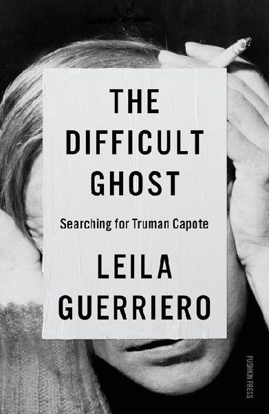 The Difficult Ghost: Searching for Truman Capote