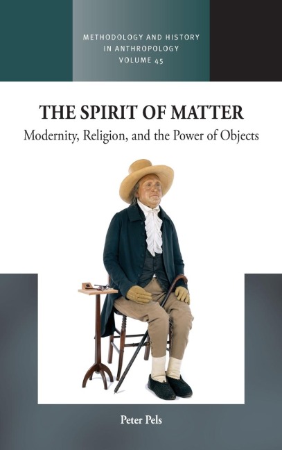 The Spirit of Matter: Modernity, Religion, and the Power of Objects