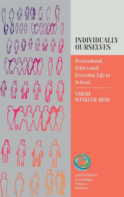 Individually Ourselves: Personhood, Ethics, and Everyday Life in School