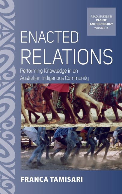 Enacted Relations: Performing Knowledge in an Australian Indigenous Community