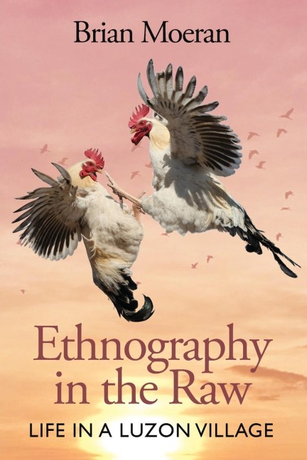 Ethnography in the Raw: Life in a Luzon Village