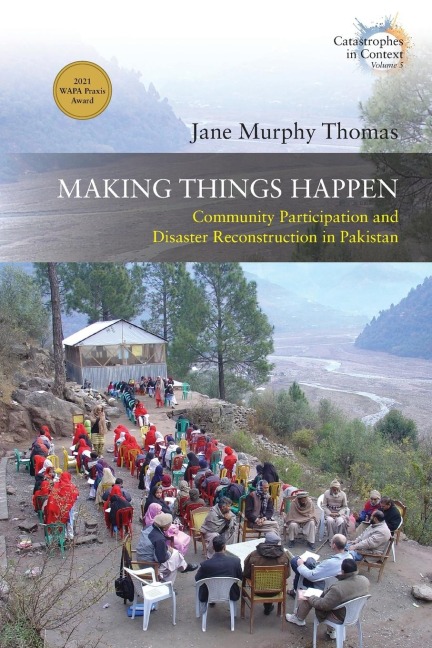 Making Things Happen: Community Participation and Disaster Reconstruction in Pakistan