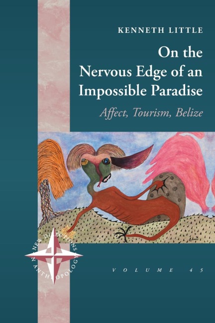 On the Nervous Edge of an Impossible Paradise: Affect, Tourism, Belize