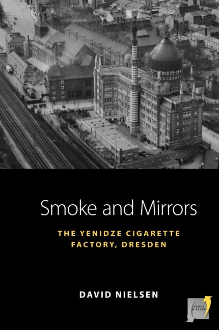 Smoke and Mirrors: The Yenidze Cigarette Factory, Dresden