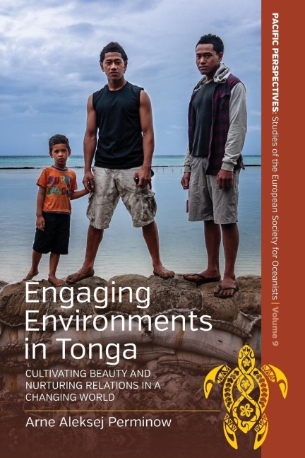 Engaging Environments in Tonga: Cultivating Beauty and Nurturing Relations in a Changing World
