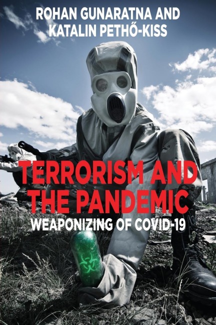Terrorism and the Pandemic: Weaponizing of COVID-19