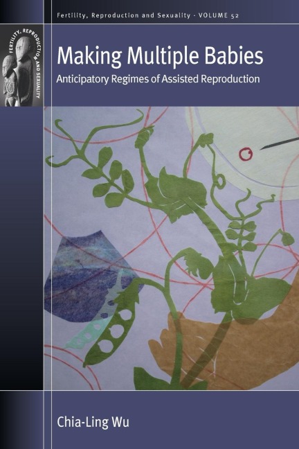 Making Multiple Babies: Anticipatory Regimes of Assisted Reproduction