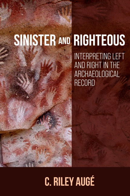 Sinister and Righteous: Interpreting Left and Right in the Archaeological Record
