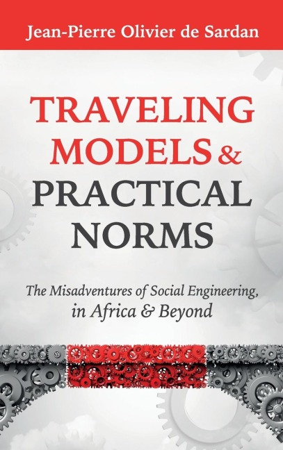 Traveling Models and Practical Norms: The Misadventures of Social Engineering in Africa and Beyond
