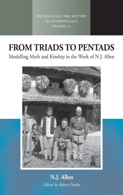 From Triads to Pentads: Modelling Myth and Kinship in the Work of N.J. Allen