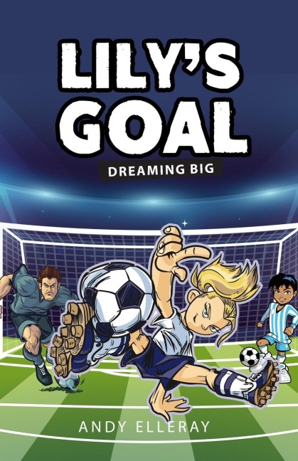 Lilys Goal: Dreaming Big