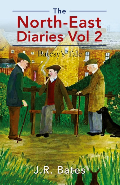 The North-East Diaries Vol 2: Batesys Tale